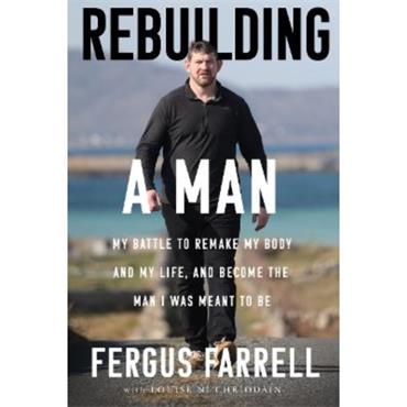Fergus Farrell Rebuilding A Man