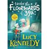 Lucy Kennedy Under The Floorboards Of 39A