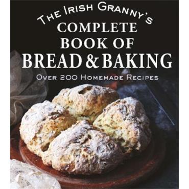 Tony Potter The Irish Granny's Complete Book Of Bread And Baking