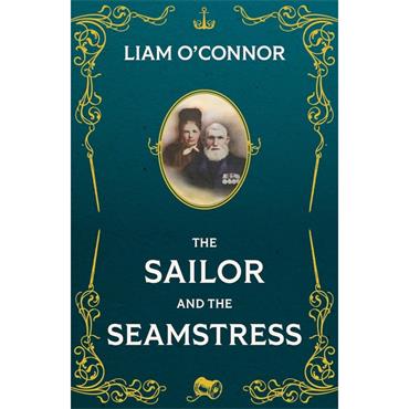Liam O'Connor The Sailor And The Seamstress