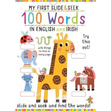 Anton Poitier My First Slide And Seek: 100 Words In English And Irish