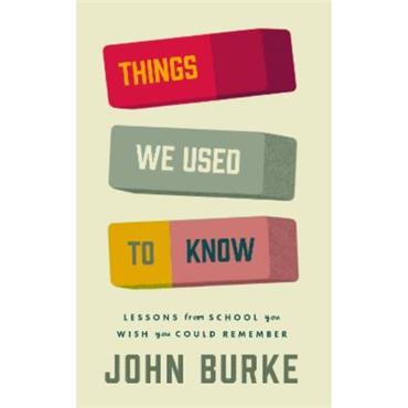 John Burke Things We Used To Know