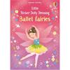 Fiona Watt Little Sticker Dolly Dressing Ballet Fairies