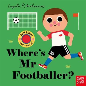 Ingela P. Arrhenius Where's Mr Footballer?
