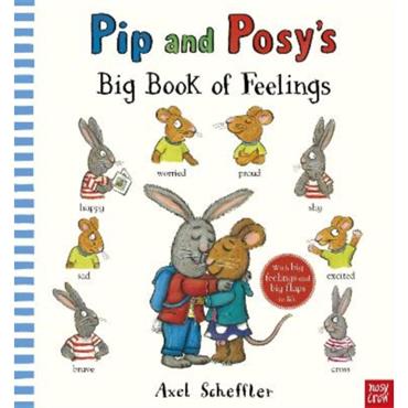 Axel Scheffler Pip And Posy's Big Book Of Feelings
