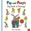 Axel Scheffler Pip And Posy's Big Book Of Feelings