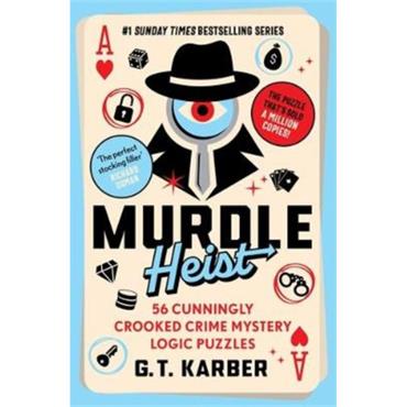 G. T. Karber Murdle Heist