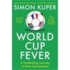 Simon Kuper World Cup Fever