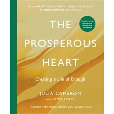 Julia Cameron The Prosperous Heart
