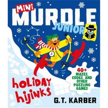 G. T. Karber Mini Murdle Junior: Holiday Hijinks