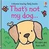 Fiona Watt That's Not My Dog