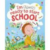 Anna Milbourne I'm (Almost) Ready To Start School