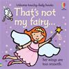 Fiona Watt That's Not My Fairy...