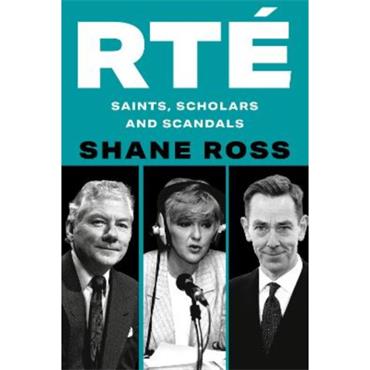 Shane Ross RTÉ: Saints, Scholars And Scandals