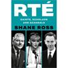 Shane Ross RTÉ: Saints, Scholars And Scandals