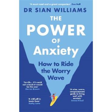 Dr Sian Williams The Power Of Anxiety