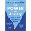 Dr Sian Williams The Power Of Anxiety