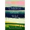 Kevin Powers Children Of The Wild