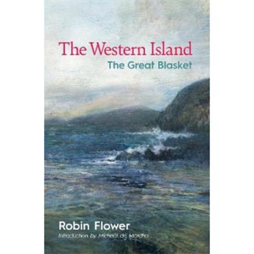 Robin Flower The Western Island