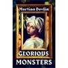 Martina Devlin Glorious Monsters