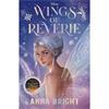 Anna Bright Wings Of Reverie