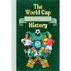 David Arscott The World Cup: A Very Peculiar History