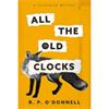 R.p. O'Donnell All The Old Clocks