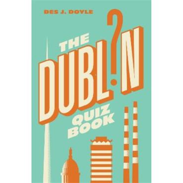 Des J. Doyle THE DUBLIN QUIZ BOOK
