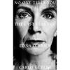 Carlo Gebler No One Tells You: The Last Years Of Edna O'Brien