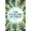 Aidan Meighan Folklore Of Trees