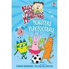 Zanna Davidson Billy And The Mini Monsters: Monsters Play Football