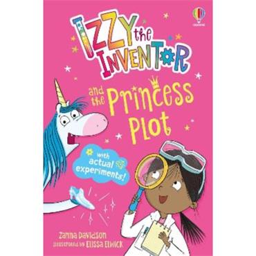 Zanna Davidson Izzy The Inventor And The Princess Plot
