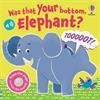 Lara Bryan Was That Your Bottom Elephant?
