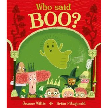 Jeanne Willis Who Said Boo?