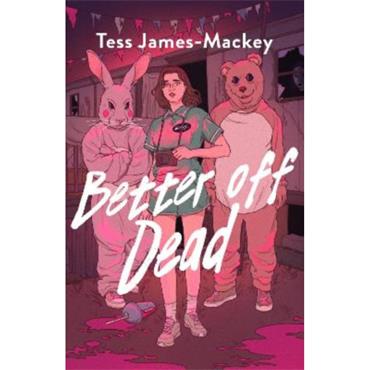 Tess JameS-Mackey Better Off Dead