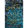 Erin A. Craig House of Salt and Sorrows