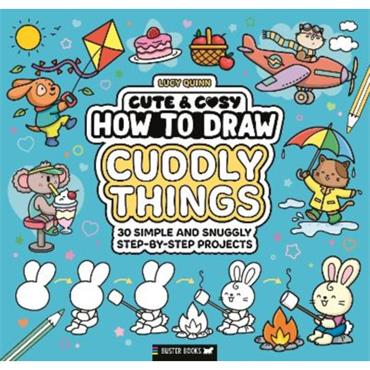 Lucy Quinn How To Draw Cuddly Things