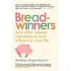 Melissa Hogenboom Breadwinners and Other Power Imbalances that Influence Your Life