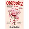 Rose Keating Oddbody