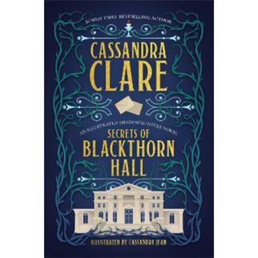 Cassandra Clare Secrets Of Blackthorn Hall