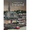 Dominic Connolly A History of Ireland: Culture, Art, Landscape and Architecture