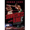 Eamon Carr Showbusiness with Blood