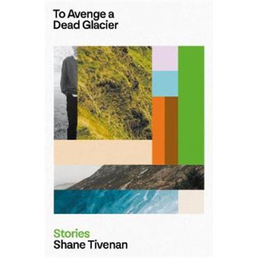 Shane Tivenan To Avenge A Dead Glacier