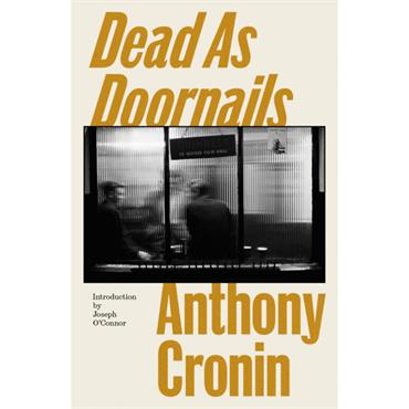 Anthony Cronin Dead As Doornails