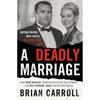 Brian Carroll A Deadly Marriage