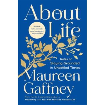 Maureen Gaffney About Life
