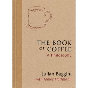 Julian Baggini The Book Of Coffee