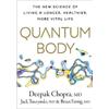 Dr. Deepak Chopra Quantum Body