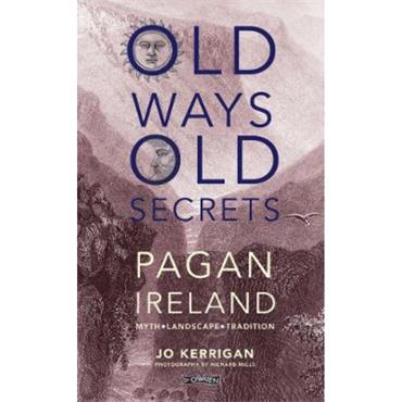Jo Kerrigan Old Ways, Old Secrets