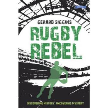 Gerard Siggins Rugby Rebel (Book 3)